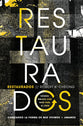 Restaurados - Estudio bíblico: Cambiar cómo vivimos + amamos (Spanish Edition)