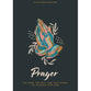 Prayer: The Why, the How, and the Power of Talking with God (#01 in 2024 Lifeway Student Devotional Series)