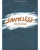 Shameless: How God's Grace Erases Our Shame (Teen Devotional)
