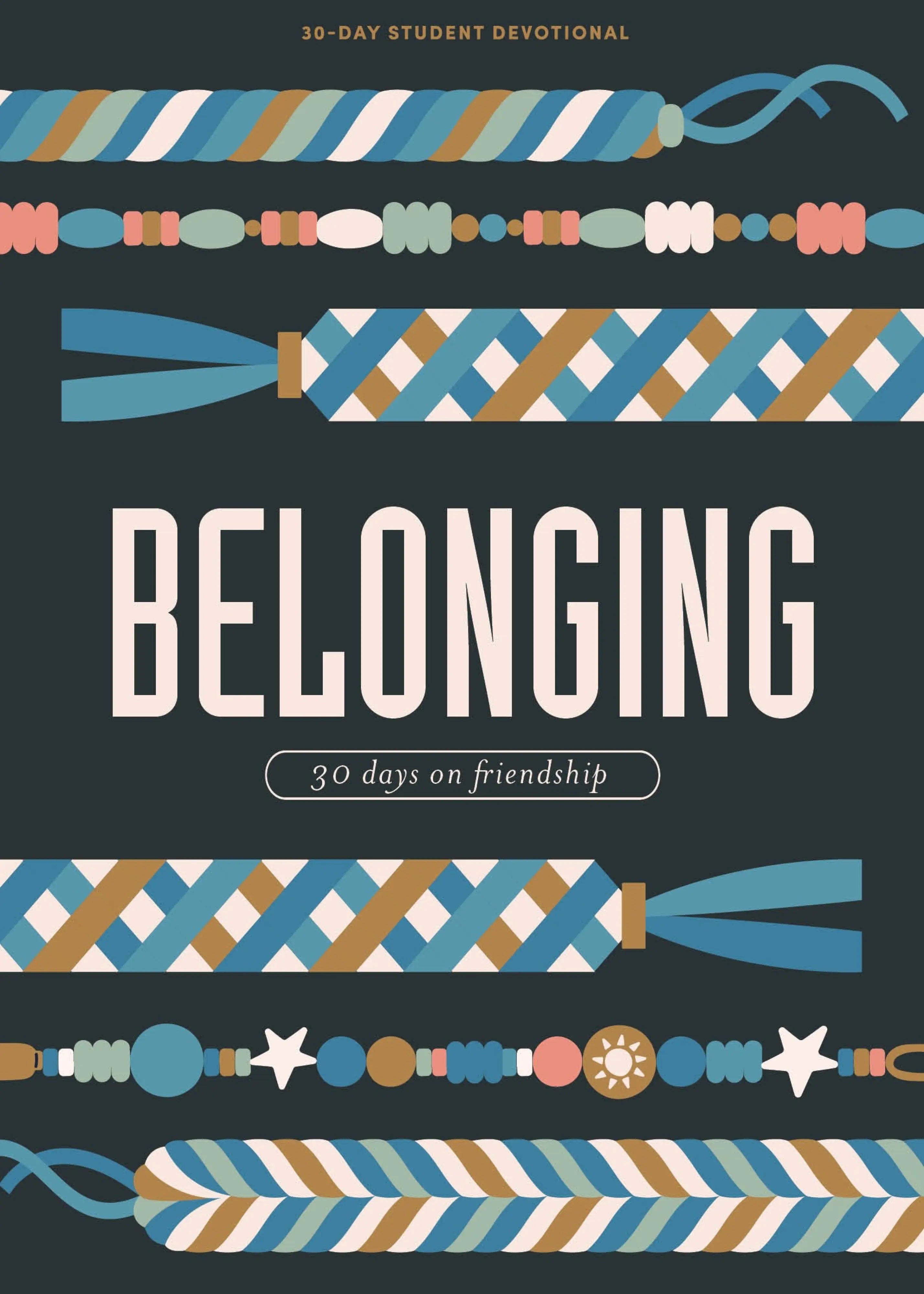 Belonging: 30 Days on Friendship (Teen Devotional)