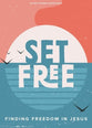Set Free: Finding Freedom in Jesus (Teen Devotional)