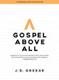 Gospel Above All (Bible Study Book with Video Access): 1 Corinthians 15:3