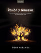 Pasión y renuevo - Estudio bíblico: Pasión y renuevo (Spanish Edition)