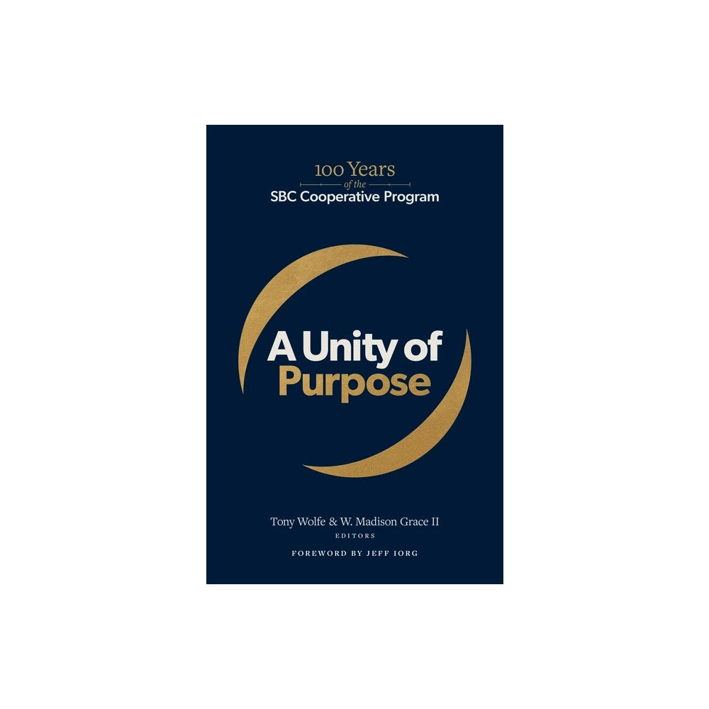 A Unity of Purpose: 100 Years of the SBC Cooperative Program
