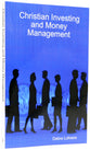 Christian Investing and Money Management