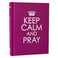 Keep Calm and Pray (Purple)