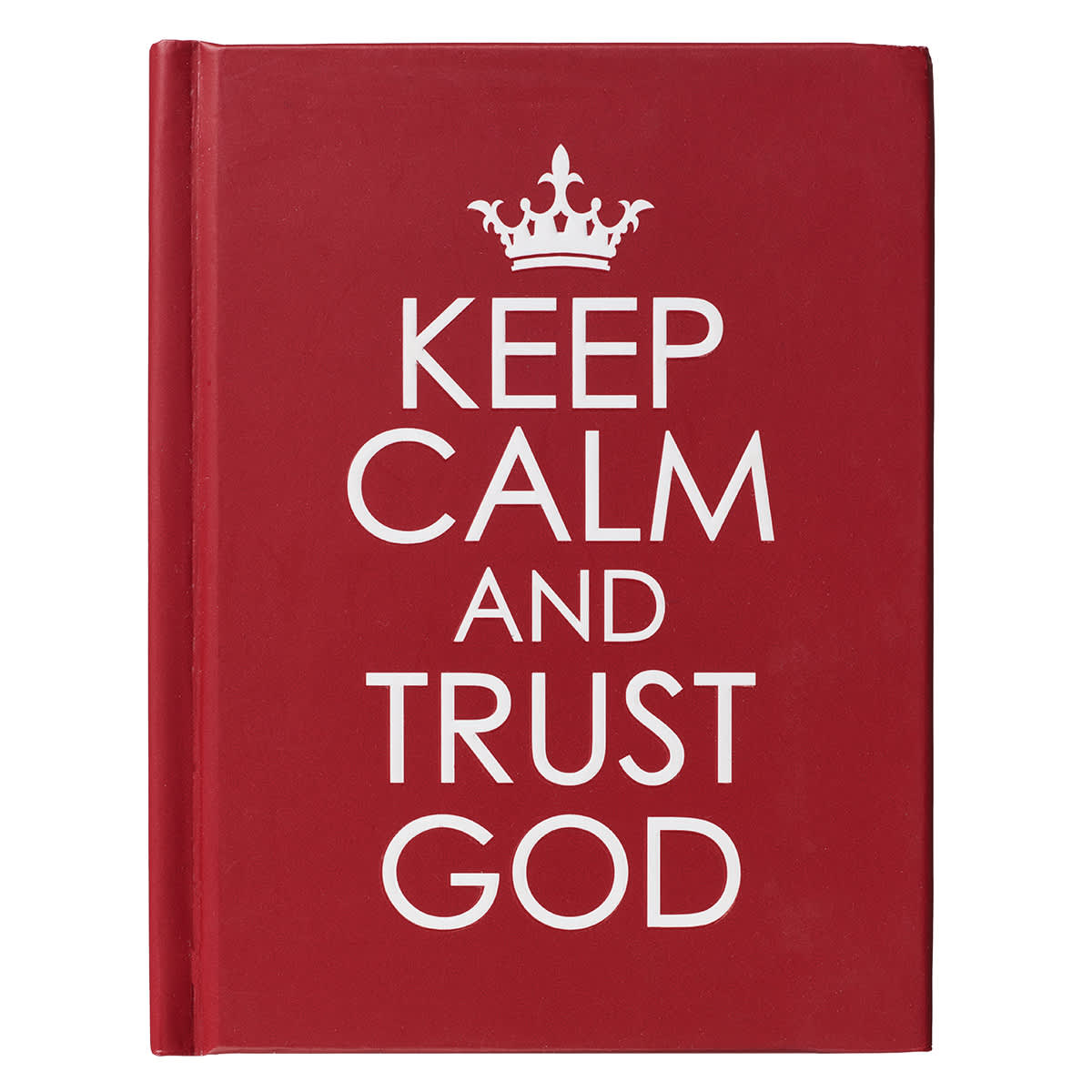 Keep Calm and Trust God (Red)