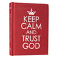 Keep Calm and Trust God (Red)