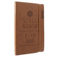 Journal: Be Still and Know, Brown With Elastic Closure