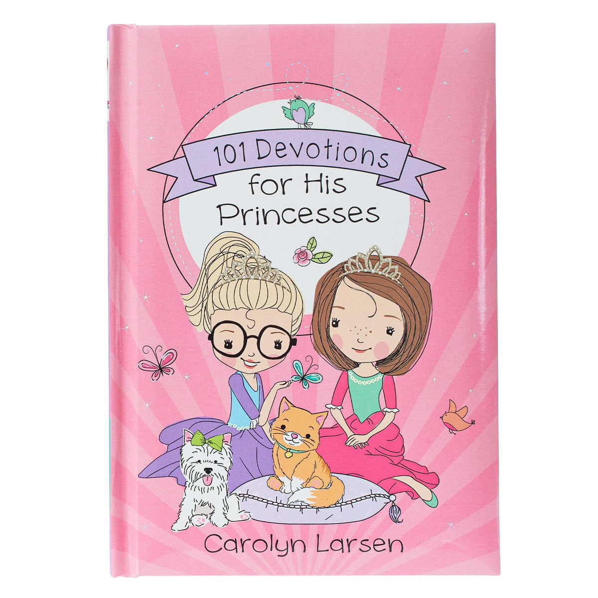 101 Devotions For His Princesses (Holly & Hope Series)