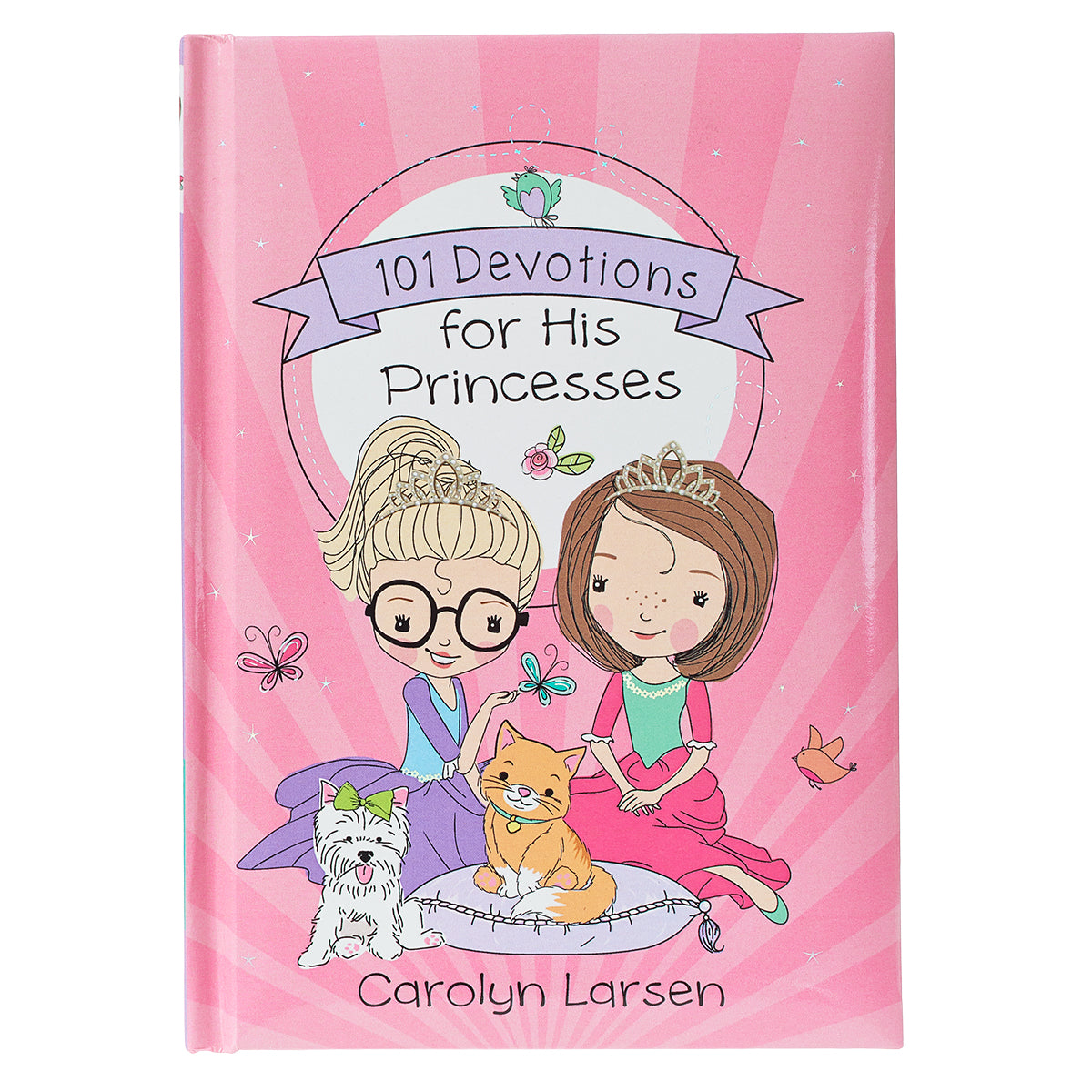 101 Devotions For His Princesses (Holly & Hope Series)