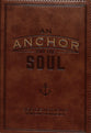 An Anchor For the Soul (Brown) (365 Daily Devotions Series)