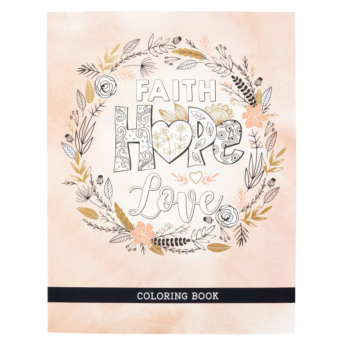 Faith, Hope, Love (Adult Coloring Books Series)