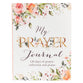 Prompted Journal: My Prayer Journal, White Floral (Prayer & Praise Collection)