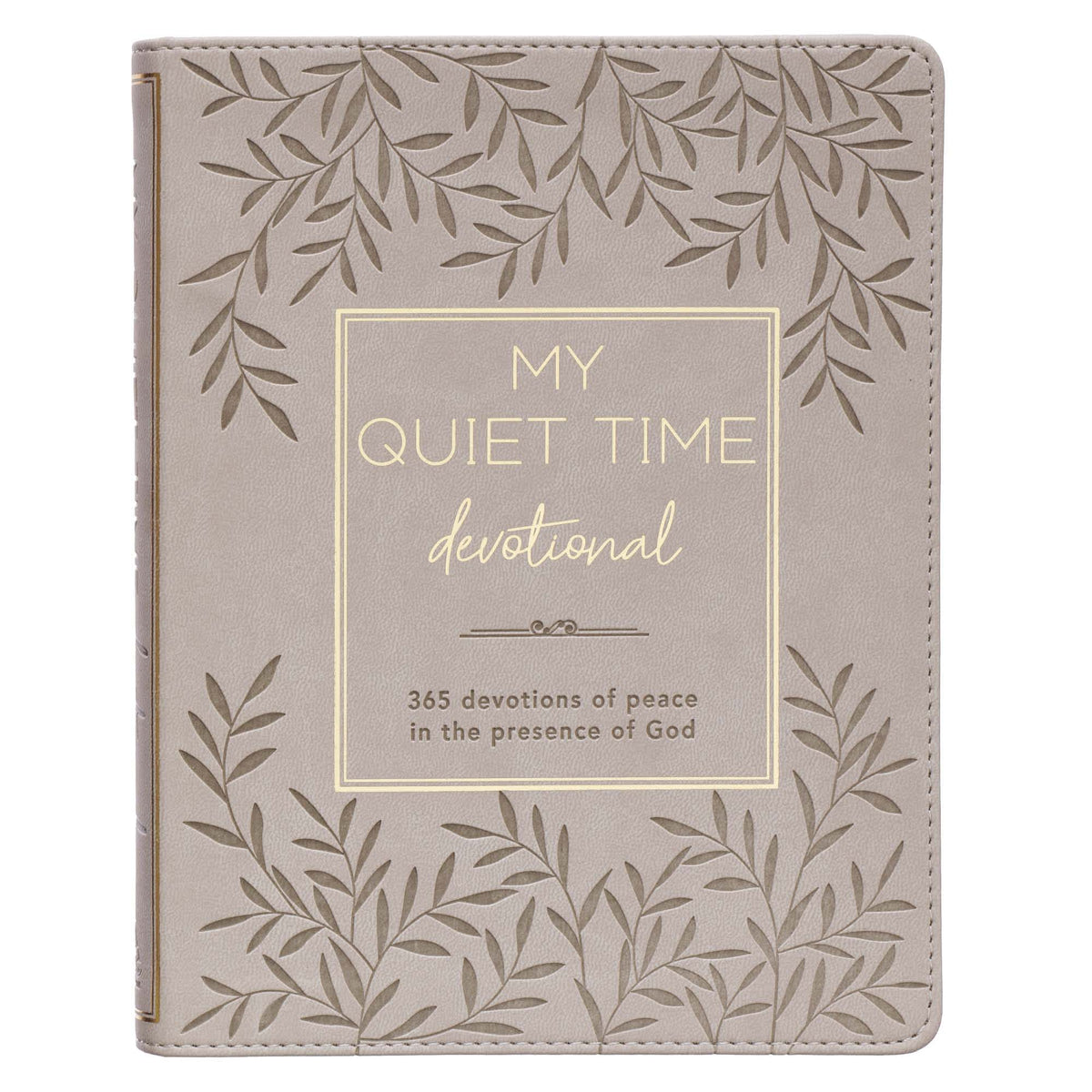 My Quiet Time Devotional: A Year-Long Devotional Guiding Women to Experince Peace and Tranquillity in God's Presence (Leaf)