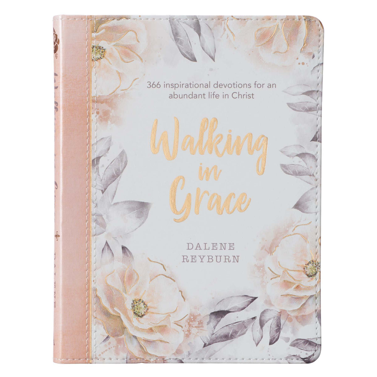 Walking in Grace: 366 Grace-Filled Devotions Designed to Offer Courage, Hope and Wisdom For Women (With Ribbon Marker And Gilt Edges)