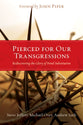 Pierced For Our Trangressions