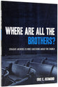 Where Are All the Brothers?