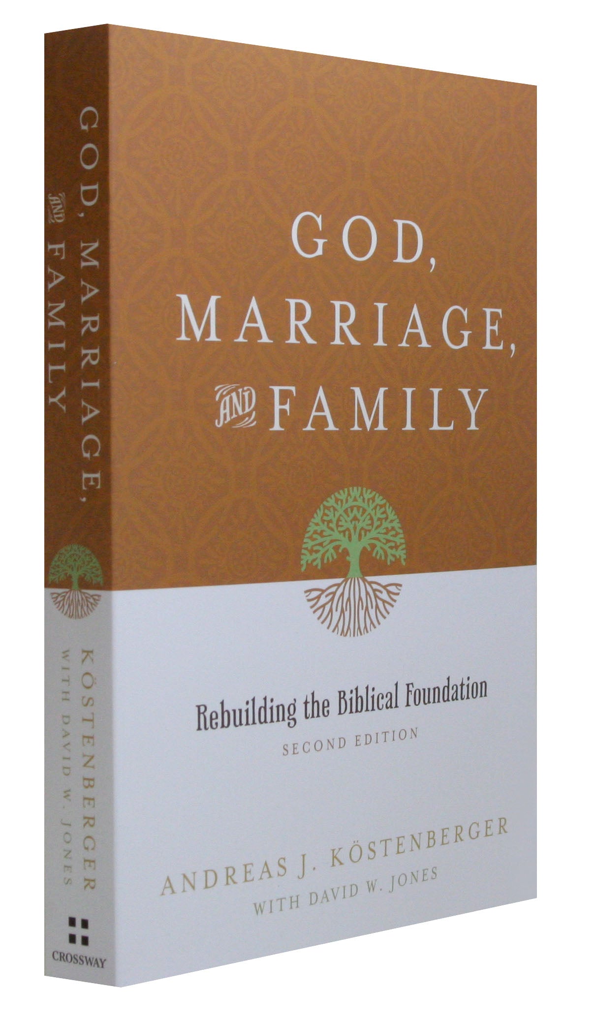 God, Marriage and Family (2nd Edition)