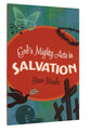 God's Mighty Acts in Salvation