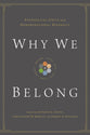 Why We Belong