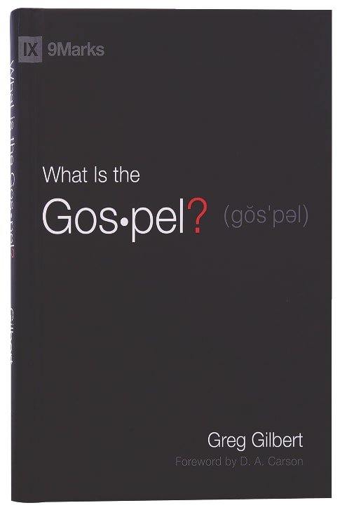 What is the Gospel? (9marks Series)