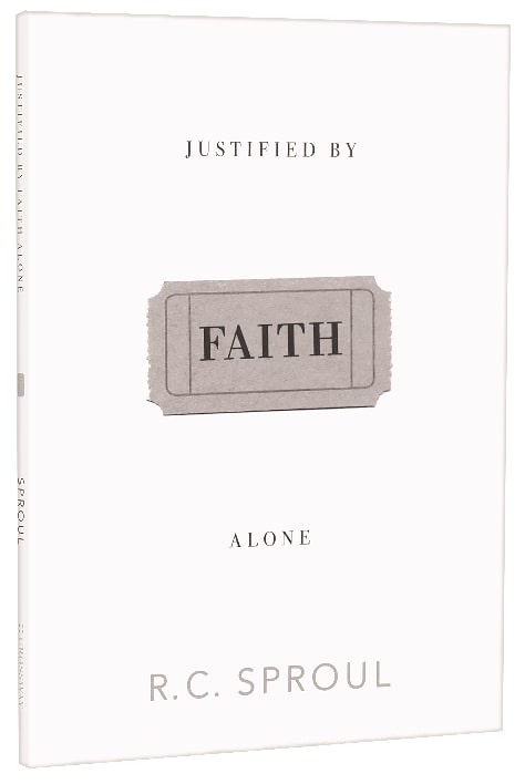 Justified By Faith Alone