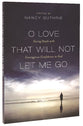 O Love That Will Not Let Me Go