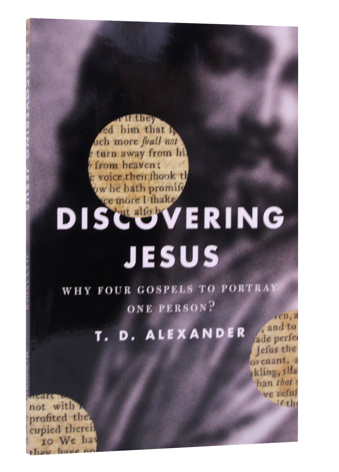 Discovering Jesus: Why Four Gospels to Portray One Person?