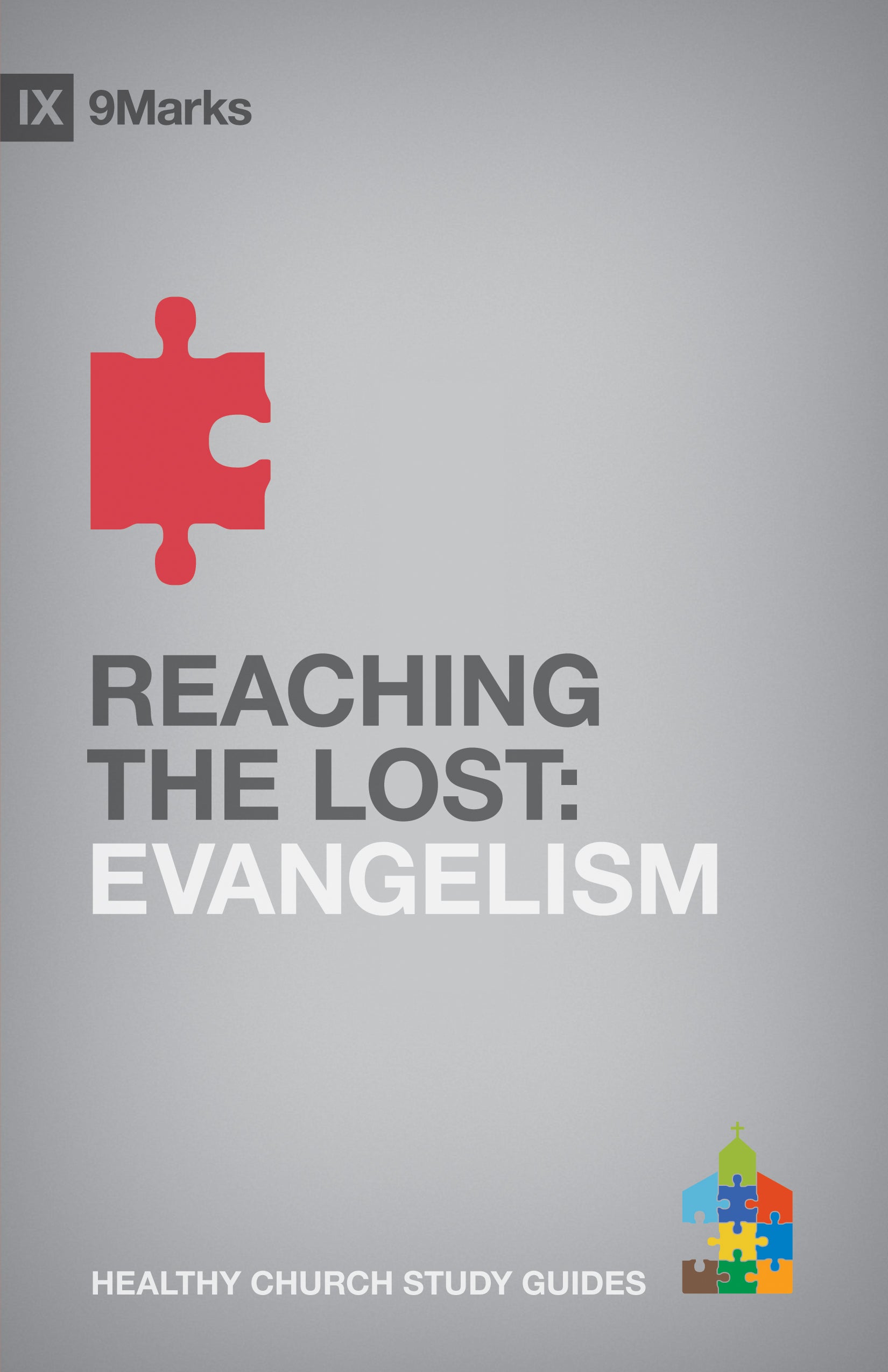 Reaching the Lost (9marks Series)