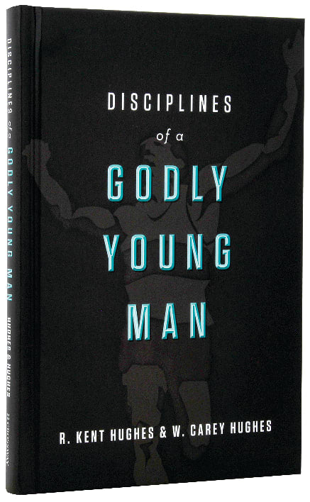 Disciplines of a Godly Young Man