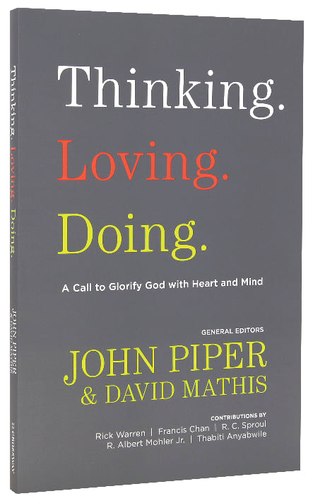 Thinking. Loving. Doing.
