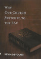 Why Our Church Switched to the ESV