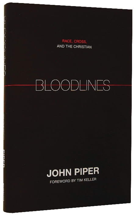 Bloodlines: Race, Cross, and the Christian