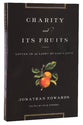 Charity and Its Fruits: Living in the Light of God's Love