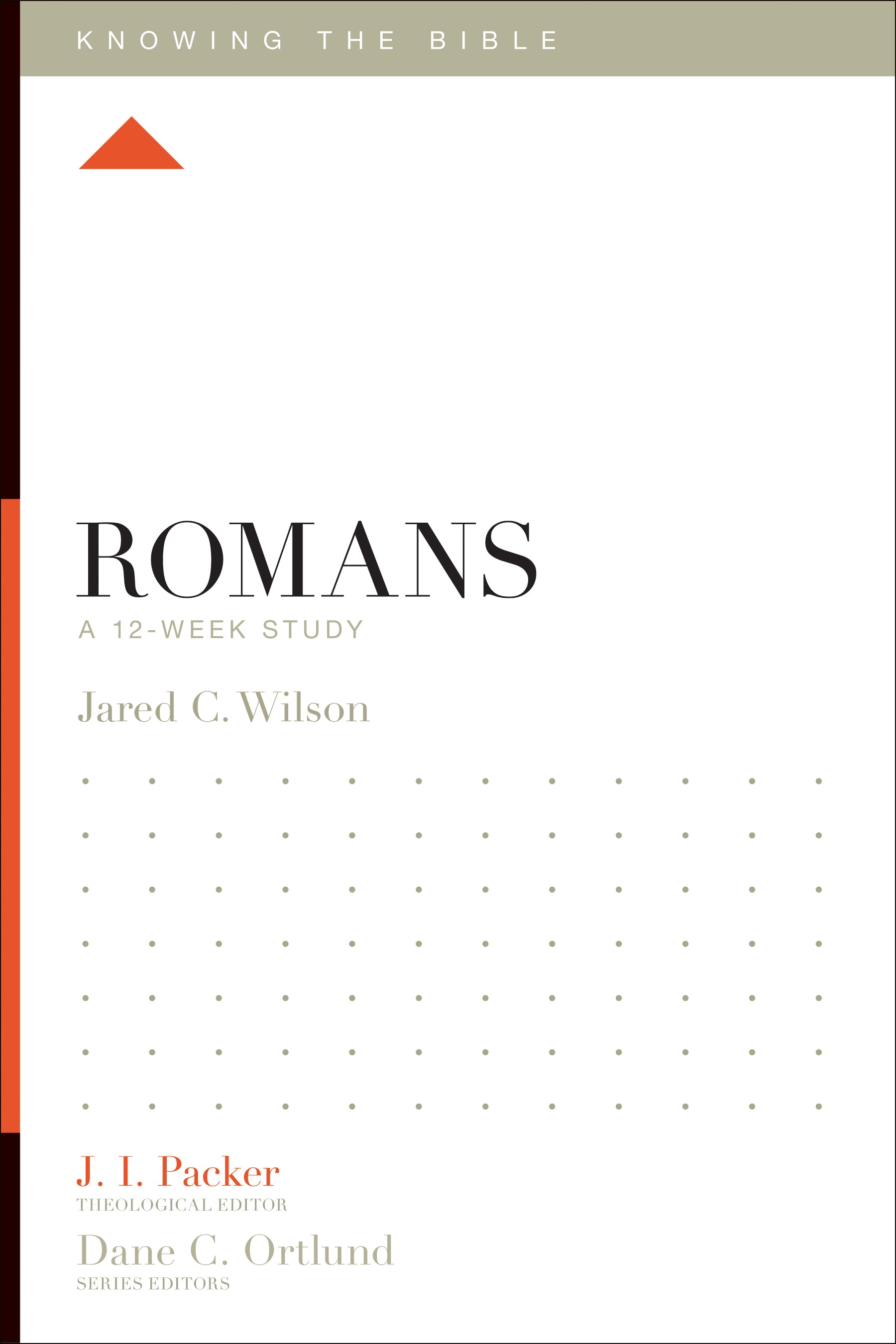 Romans (12 Week Study) (Knowing The Bible Series)