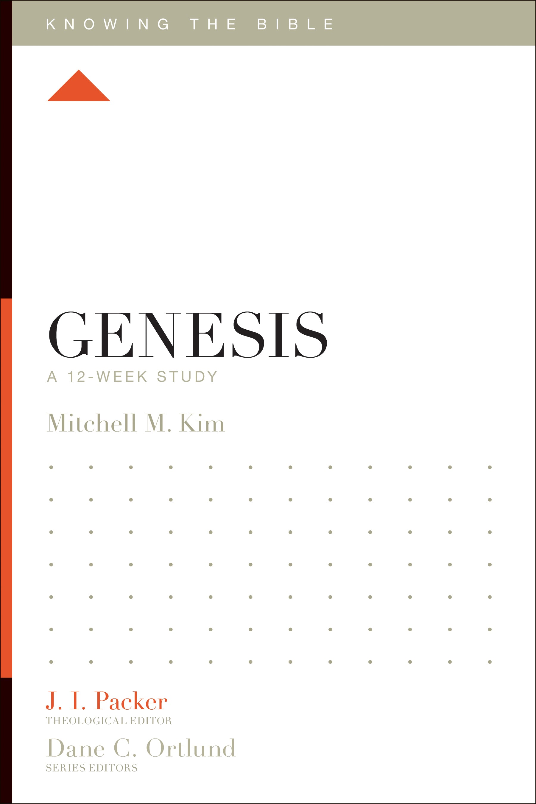 Genesis (12 Week Study) (Knowing The Bible Series)