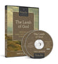 The Lamb of God (#02 in Seeing Jesus In The Old Testament Series)