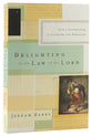 Delighting in the Law of the Lord