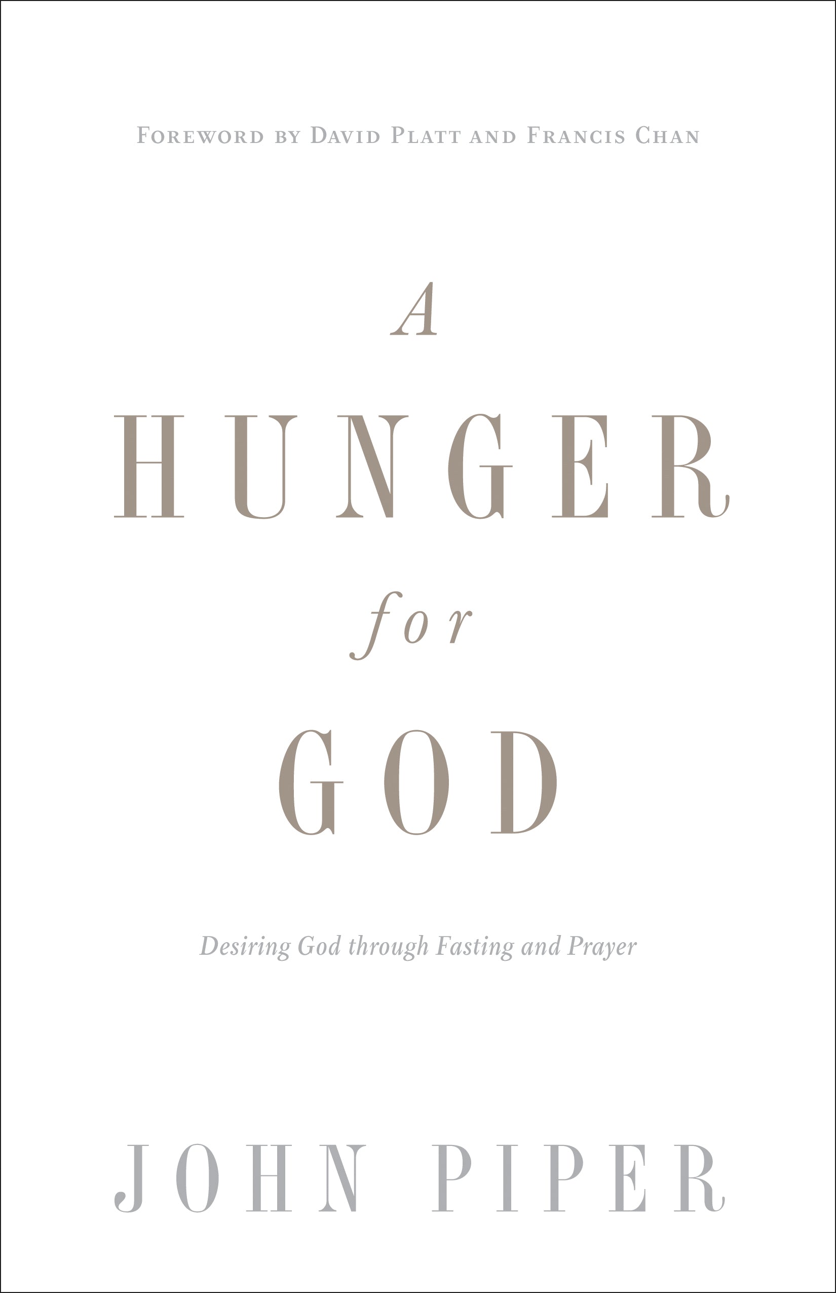 A Hunger For God