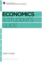 Economics: A Student's Guide (Reclaiming The Christian Intellectual Tradition Series)