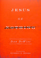 Jesus Or Nothing