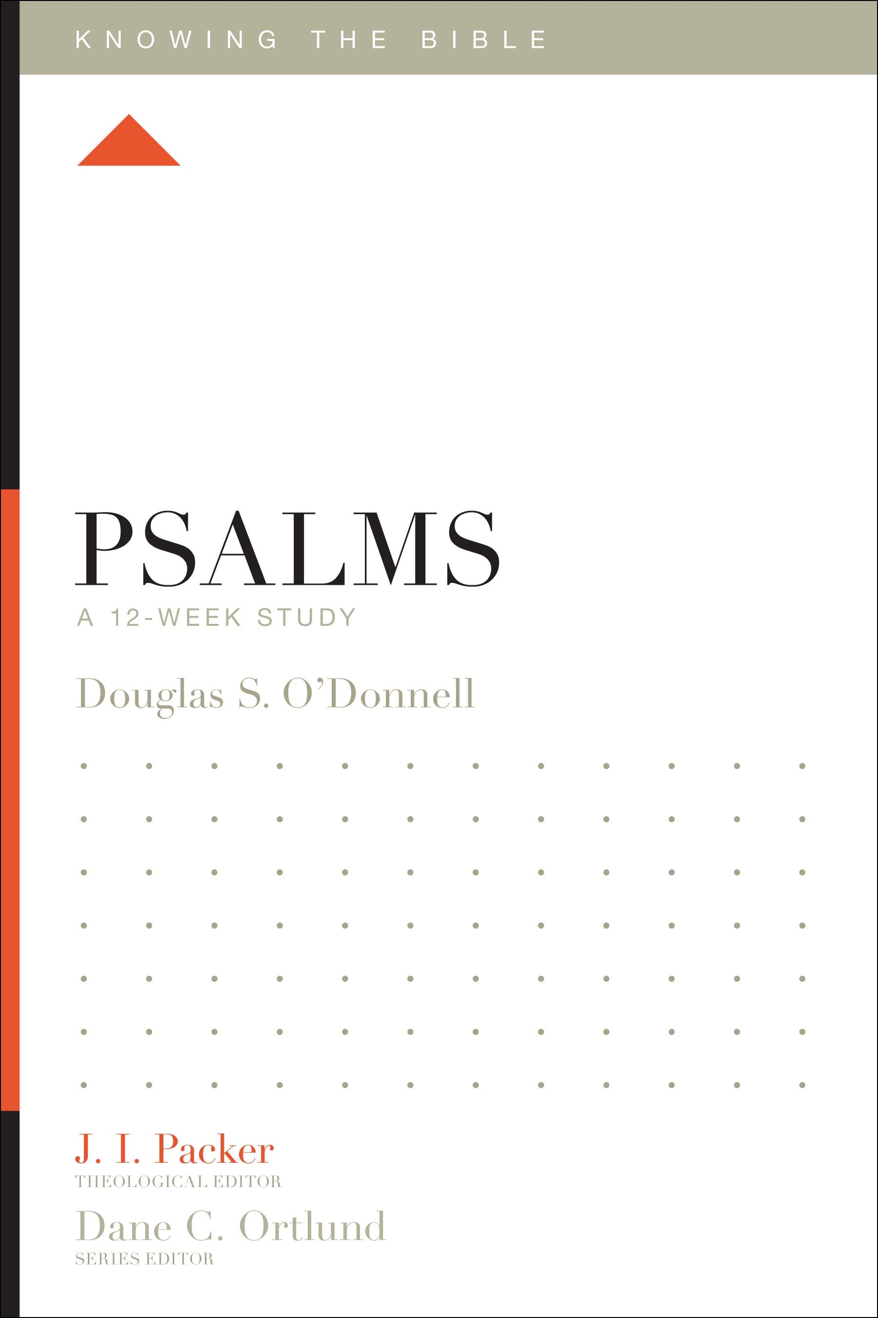 Psalms (12 Week Study) (Knowing The Bible Series)