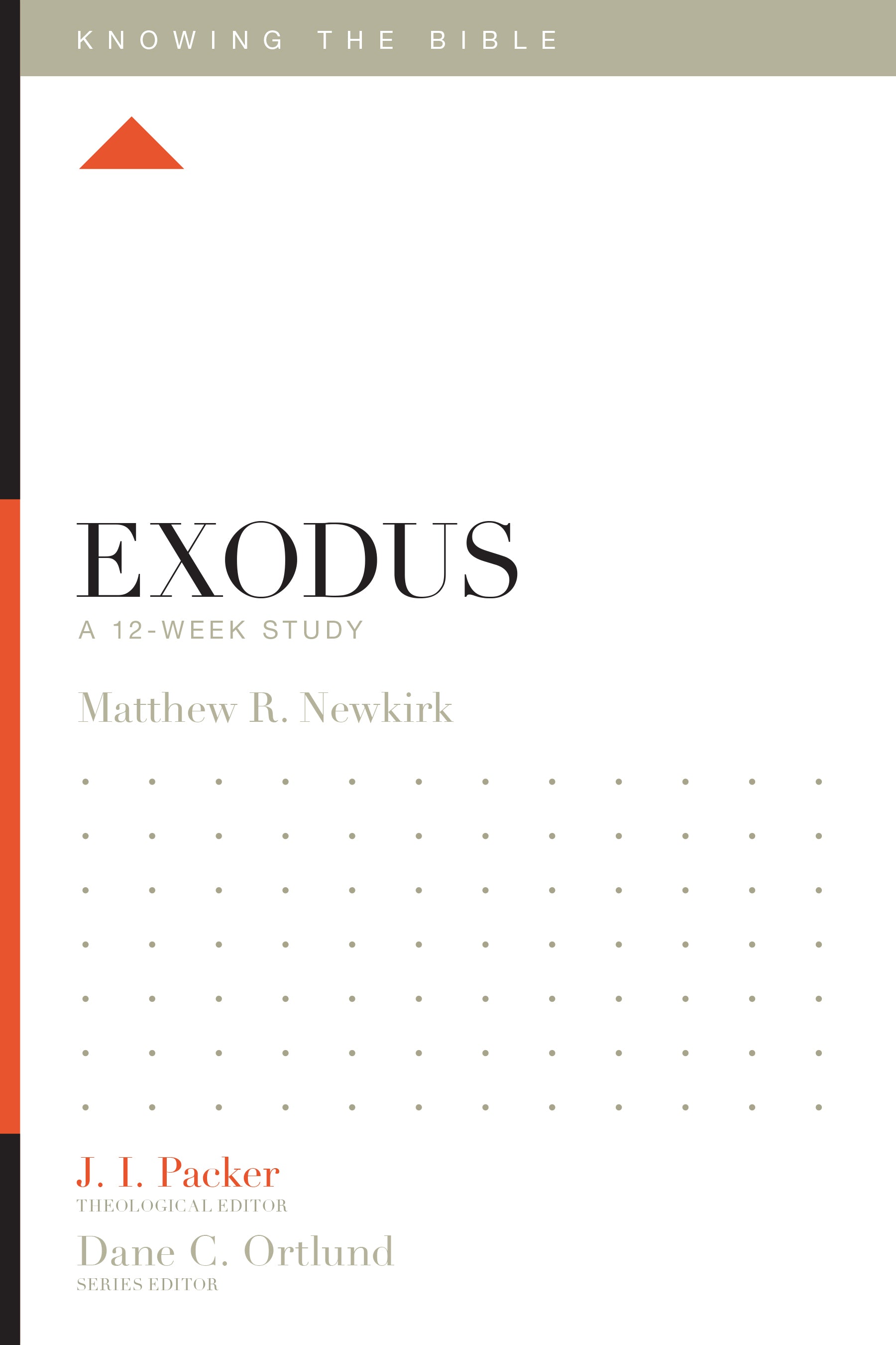 Exodus (12 Week Study) (Knowing The Bible Series)