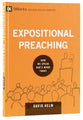 Expositional Preaching - How We Speak God's Word Today (9marks Building Healthy Churches Series)