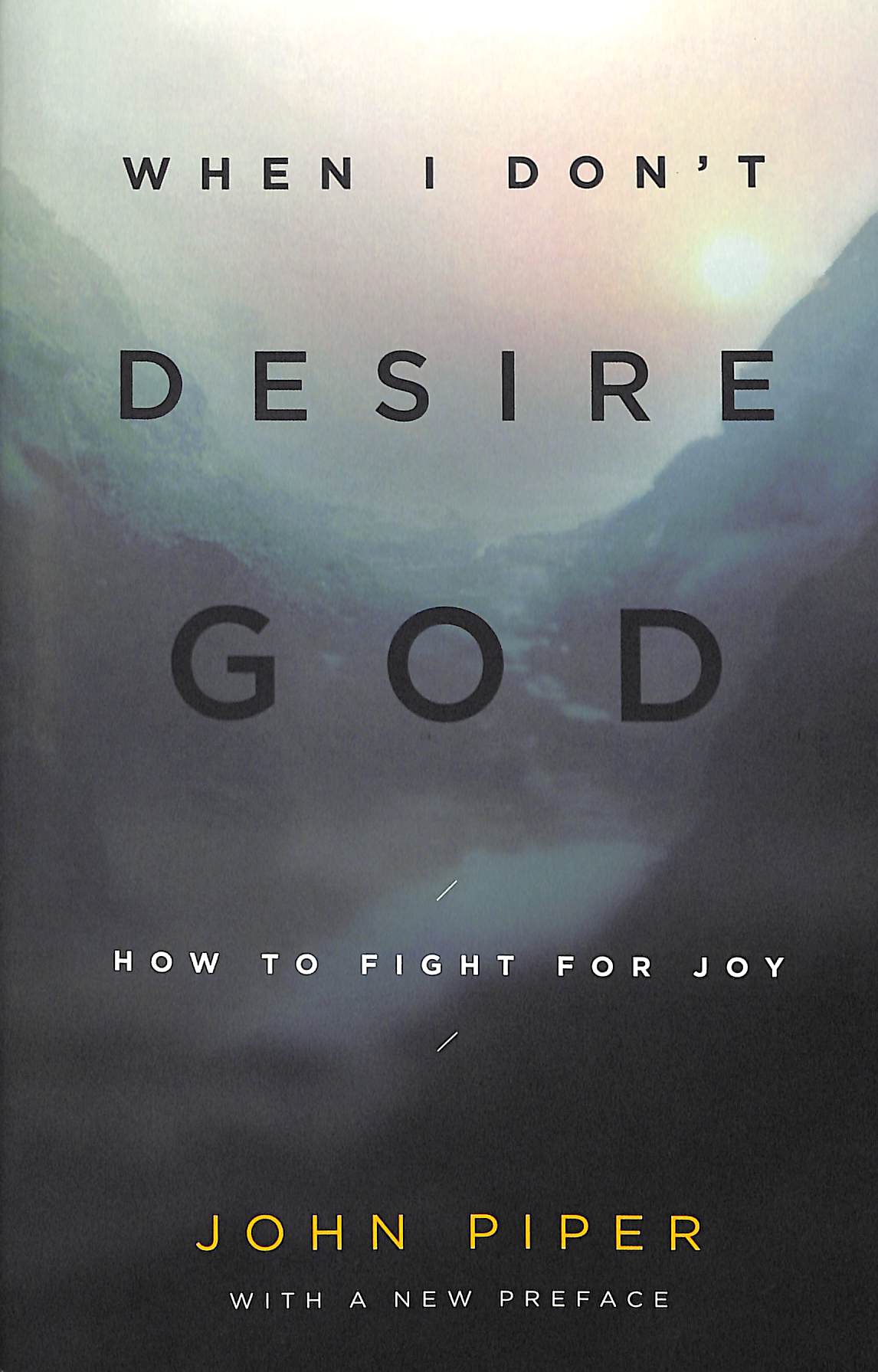 When I Don't Desire God