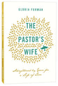 The Pastor's Wife: Strengthened By Grace For a Life of Love