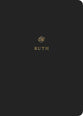 ESV Scripture Journal Ruth