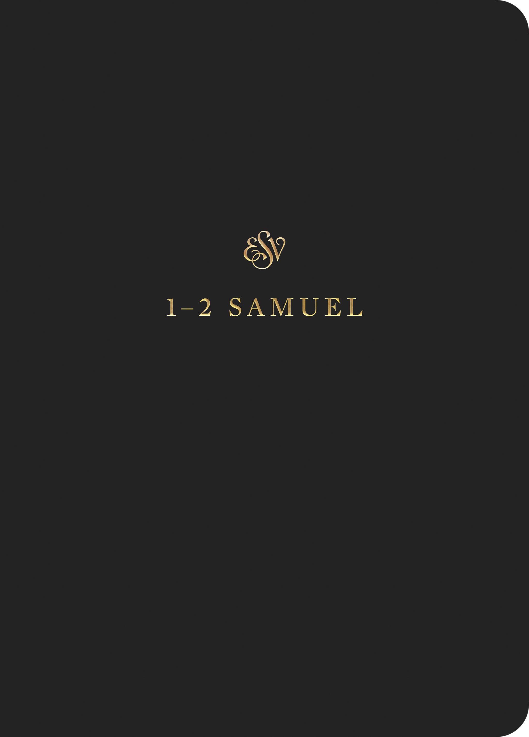 ESV Scripture Journal 1 and 2 Samuel