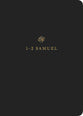ESV Scripture Journal 1 and 2 Samuel